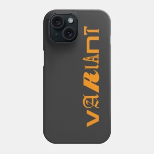 Variant Phone Case