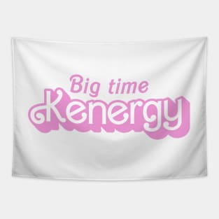 Big Time Kenergy - Classic Pink X Tapestry