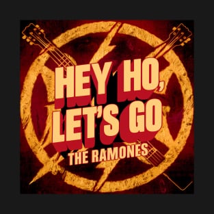 Hey HO Let's GO T-Shirt