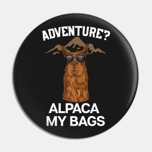 Adventure? Alpaca My Bags Pin