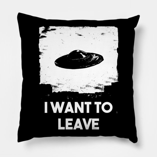 I want to leave - flying saucer Pillow by grimsoulart