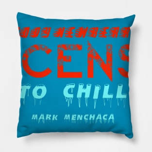 License to Chill Pillow