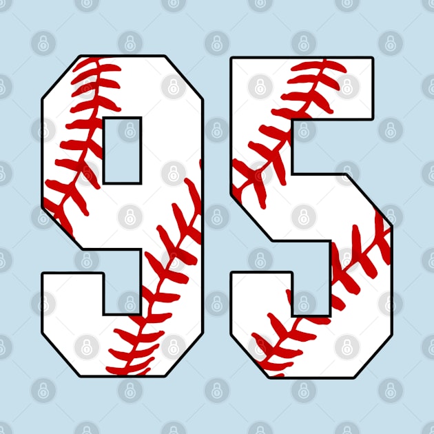 Baseball Number 95 #95 Baseball Shirt Jersey Favorite Player Biggest Fan by TeeCreations