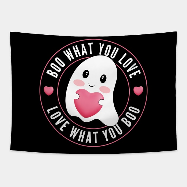 Boo What You Love | Cute Funny Ghost Halloween Motivational Quote Tapestry by Auraya Studio