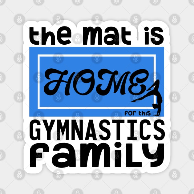 Gymnastics Family Magnet by TreetopDigital