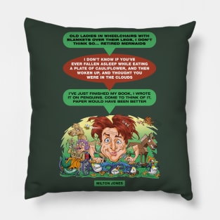 Milton Jones Pillow