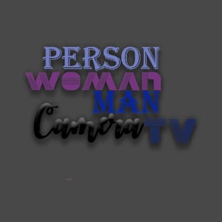 Person woman man camera tv T-Shirt