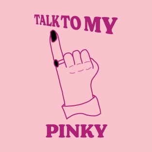 Promise - Talk To My Pinky T-Shirt