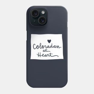 Coloradan At Heart: Colorado State Pride Calligraphy Phone Case