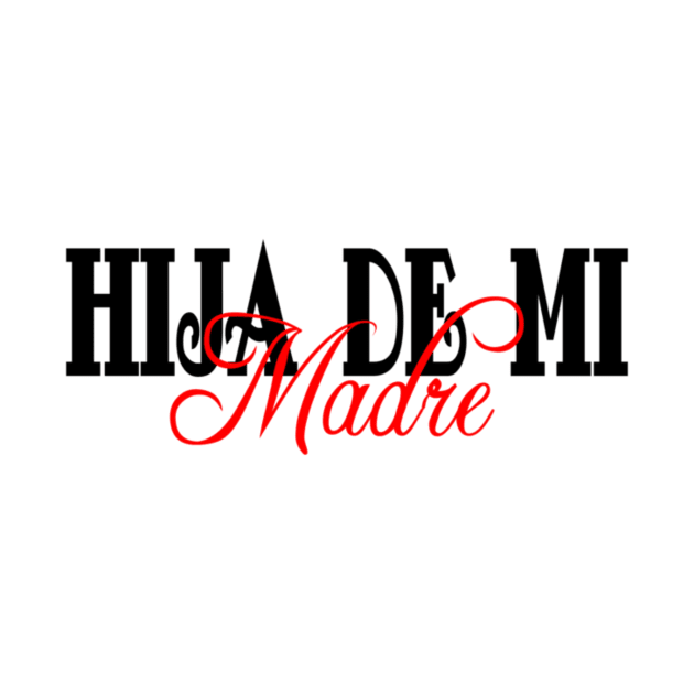 Hija de mi madre by AshCrop Cotour