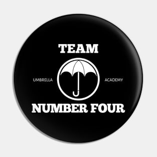 team number four - umbrella academy Pin