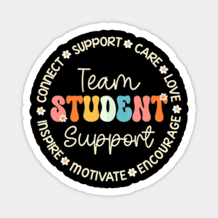 Team Student Support Appreciation Week Back To School Team Student Support Appreciation Week Back To School Magnet