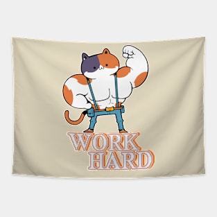 work hard Tapestry