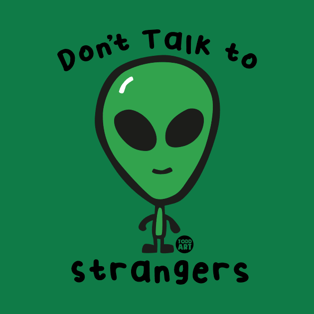 DONT TALK STRANGERS by toddgoldmanart