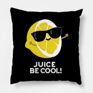 Juice Be Cool Cute Juice Pun Pillow