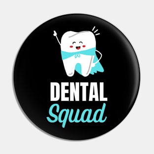 Dental squad, dentist Pin