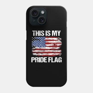 This Is My Pride Flag Vintage American 4th of July Patriotic Phone Case