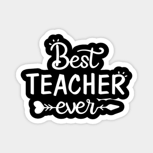 Best Teacher Ever Great Gift Idea For Teachers School Magnet