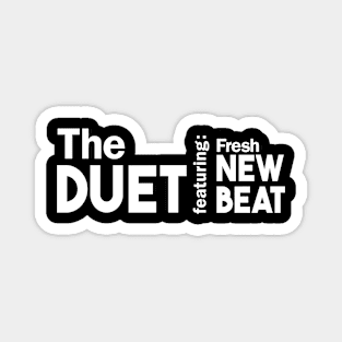 The Duet Featuring Fresh New Beat Song Album Genre Matching Family Magnet