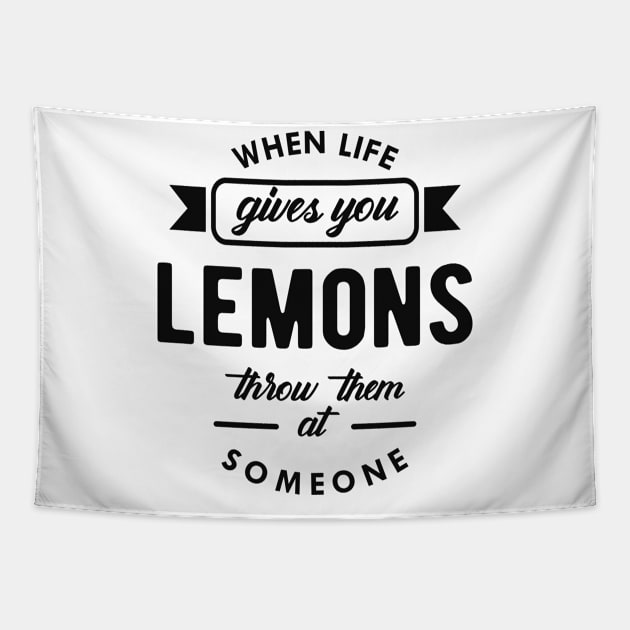 Lemon - When life gives you lemons throw them someone Tapestry by KC Happy Shop