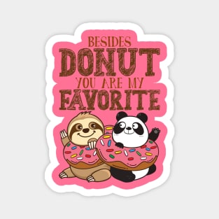 Sloth Panda - Besides Donut You Are My Favorite Magnet