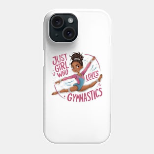 Energetic Gymnastics Girl: Just a Girl Who Loves Gymnastics Phone Case