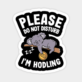 Please Do Not Disturb Funny Bitcoin Koala Hodl BTC Magnet