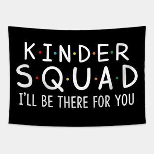 Kinder Squad I'll Be There For You Tapestry