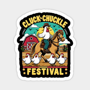 Cluck & Chuckle Festival - The chickens in games and ride horses Magnet