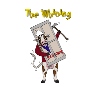 The Whining T-Shirt
