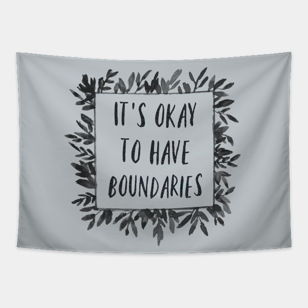 It's Okay to have Boundaries Tapestry by yaywow