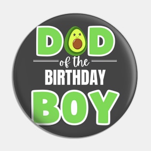 AVOCADO DAD OF BIRTHDAY BOY Pin