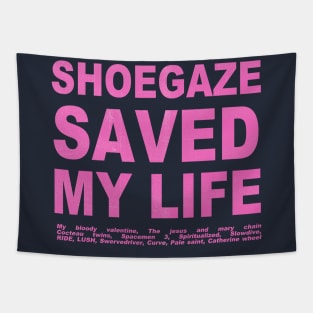 shoegaze saved my life Tapestry