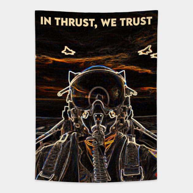 Fighter Jet In Thrust, We Trust P31 Tapestry by FasBytes