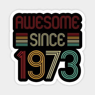 Vintage Awesome Since 1973 Magnet