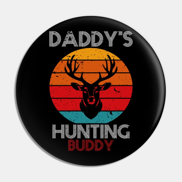 Daddy's hunting buddy Pin by FatTize