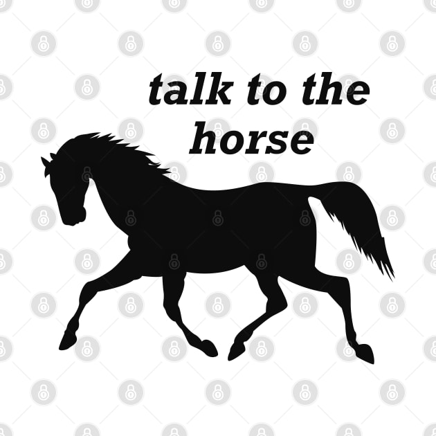 Horse - Talk to the horse by KC Happy Shop