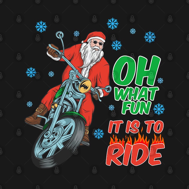 Oh What Fun it is to Ride Santa by Designs by Darrin