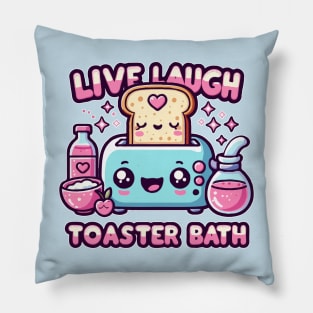 live laugh toaster bath Pillow