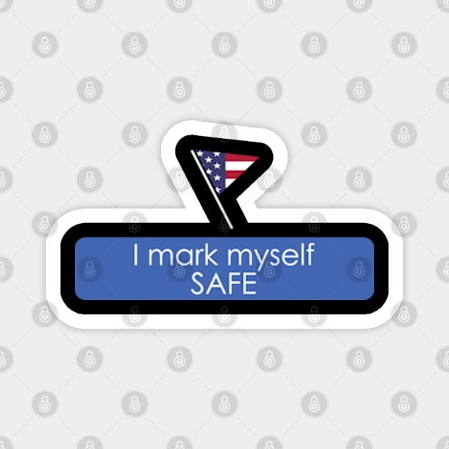 Mark myself safe, survivor, florida strong, hurricane ian,storm,disaster, Magnet by AISHOPPE