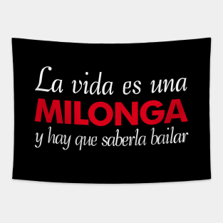 La vida es una Milonga Tapestry