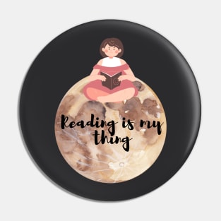 Reading is my thing Pin