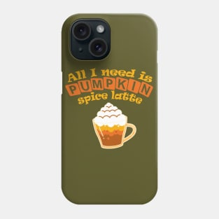 Pumpkin Spice Everything Phone Case