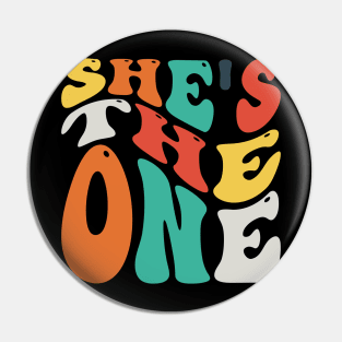 She Is The One v6 Pin