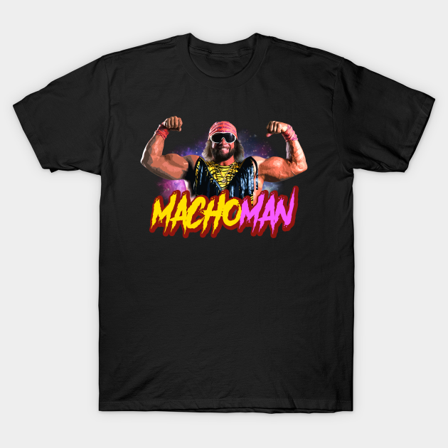 strong macho - Macho Man - T-Shirt