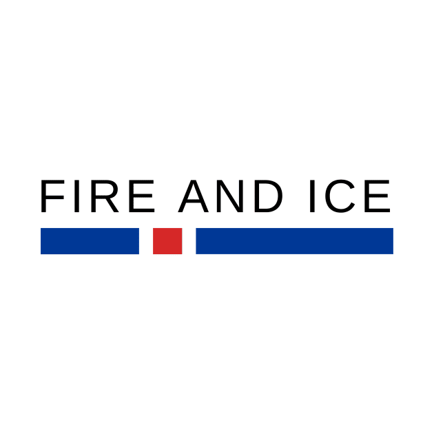 Fire and Ice Iceland by icelandtshirts