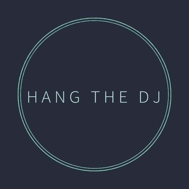 Hang The DJ Black Mirror by minimalists