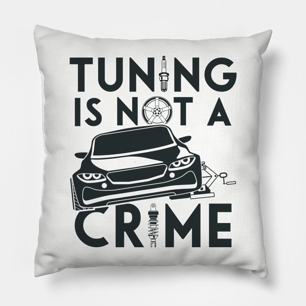 Tuning is not a crime Pillow by TheBlackCatprints