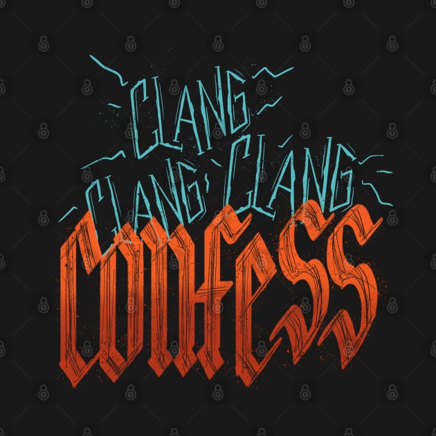 clang clang clang confess by am2c