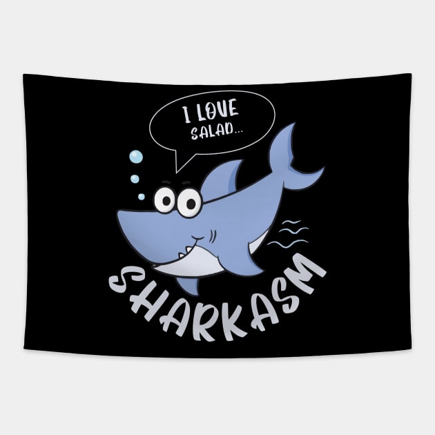 Sharkasm I Love Salad Tapestry by sopiansentor8